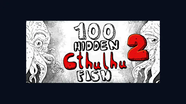 100 hidden Cthulhu fish 2