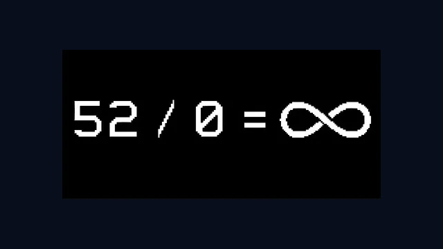 52 / 0 = ∞