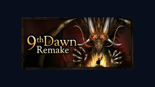 9th Dawn Remake
