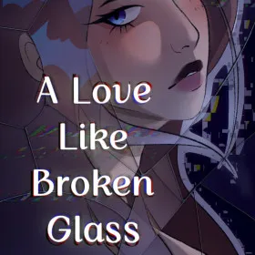 Обкладинка гри A Love Like Broken Glass