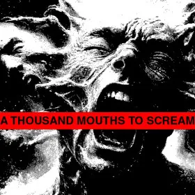 Обкладинка гри A THOUSAND MOUTHS TO SCREAM