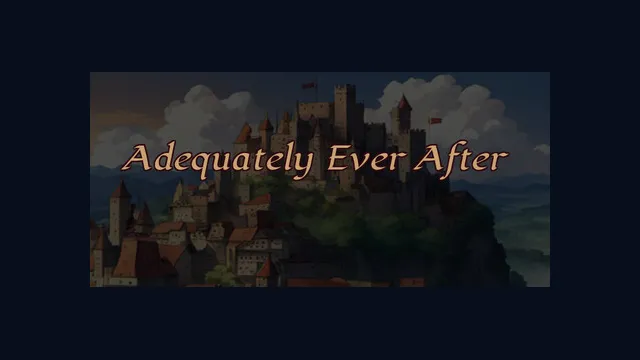 Adequately Ever After
