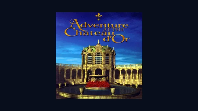 Adventure at the Chateau d'Or