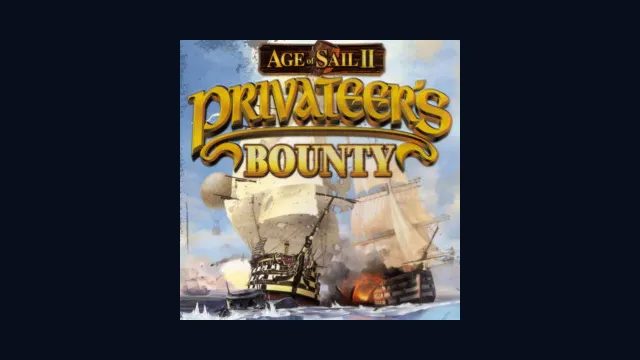 Age of Sail II: Privateer's Bounty