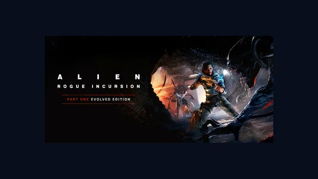 Alien: Rogue Incursion Evolved Edition
