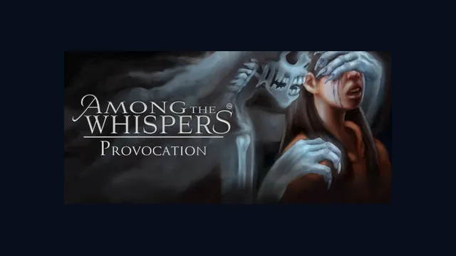 Among The Whispers - Provocation