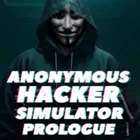 Обкладинка гри Anonymous Hacker Simulator: Prologue