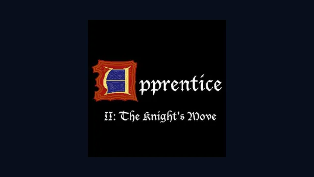 Apprentice II: The Knight's Move