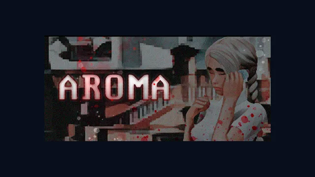 Aroma