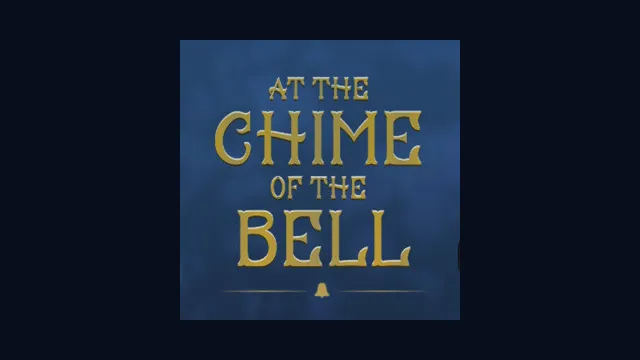 At the Chime of the Bell