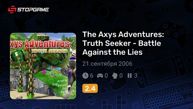 The Axys Adventures: Truth Seeker - Battle Against the Lies