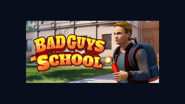 Bad Guys at School