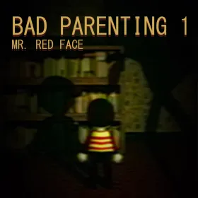 Обкладинка гри Bad Parenting 1: Mr. Red Face