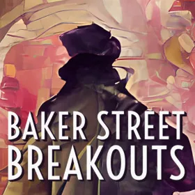Обкладинка гри Baker Street Breakouts: A Sherlockian Escape Adventure