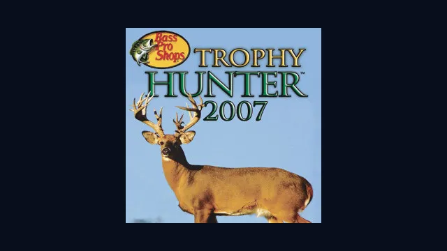 Bass Pro Shops: Trophy Hunter 2007