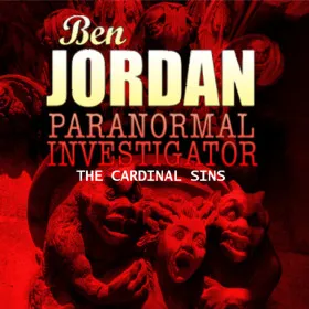 Обкладинка гри Ben Jordan - Paranormal Investigator: Case #7 The Cardinal Sins