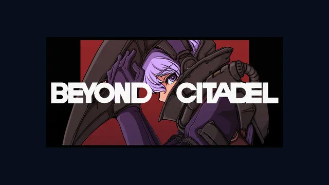 Beyond Citadel