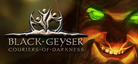Обкладинка гри Black Geyser: Couriers of Darkness