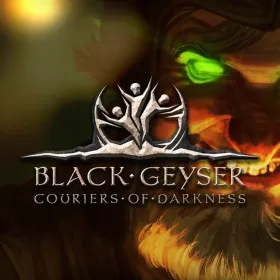 Обкладинка гри Black Geyser: Couriers of Darkness