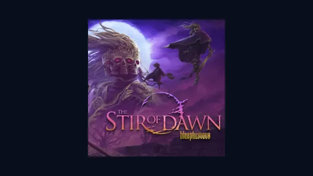 Blasphemous: The Stir of Dawn