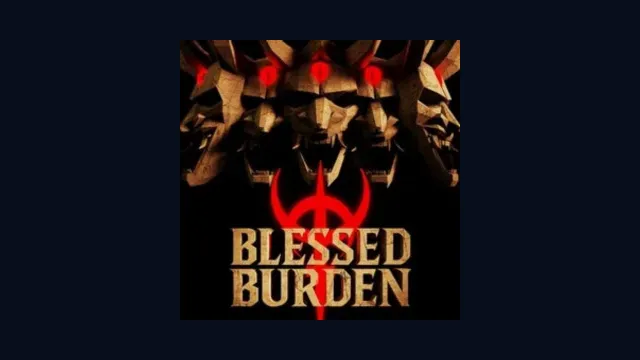 Blessed Burden