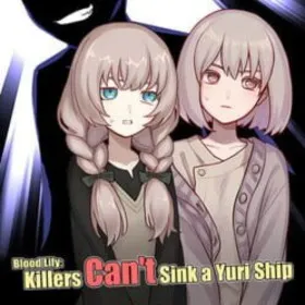Blood Lily: Killers Can't Sink a Yuri Ship