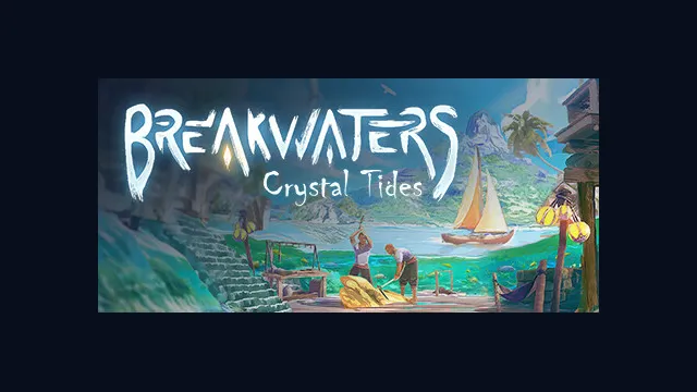 Breakwaters: Crystal Tides