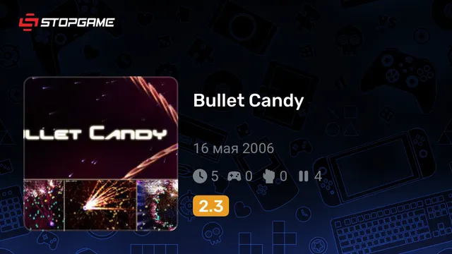 Bullet Candy