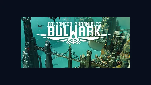 Bulwark: Falconeer Chronicles