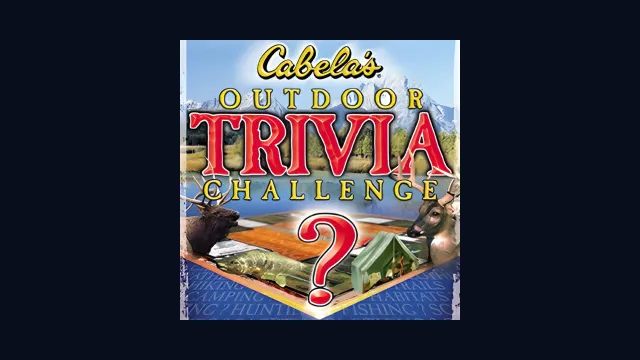 Cabela's Outdoor Trivia Challenge