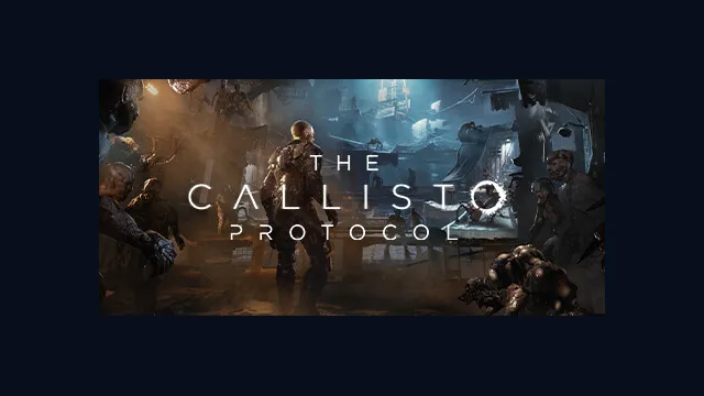 The Callisto Protocol™