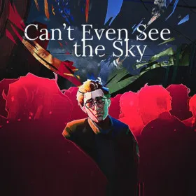 Обкладинка гри Can't Even See the Sky