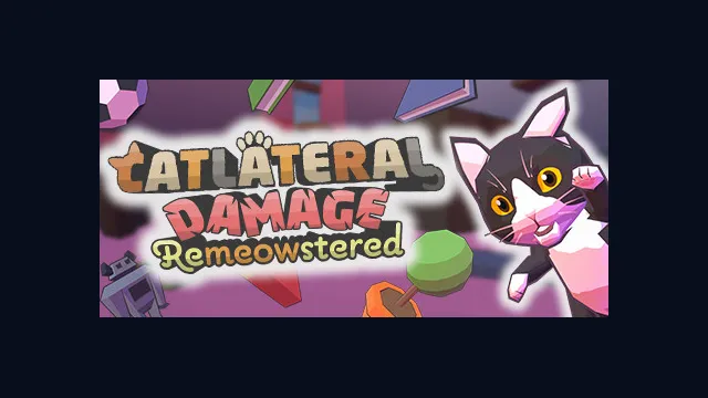 Catlateral Damage: Remeowstered
