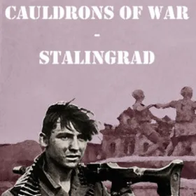 Обкладинка гри Cauldrons of War - Stalingrad