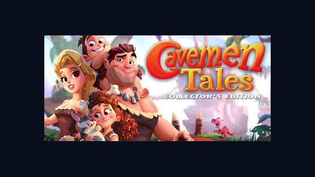 Cavemen Tales Collector's Edition
