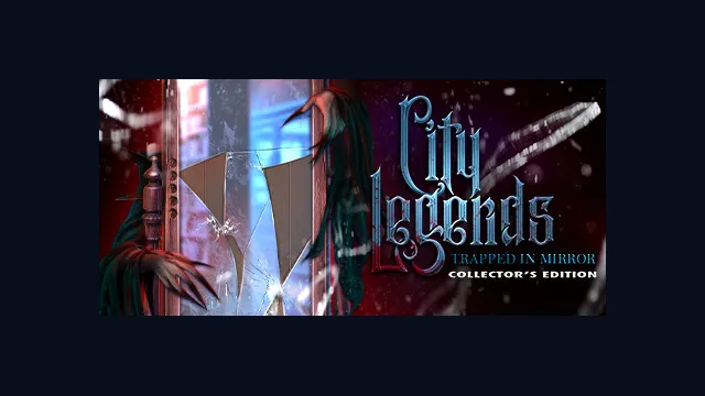 City Legends: Trapped In Mirror Collector's Edition