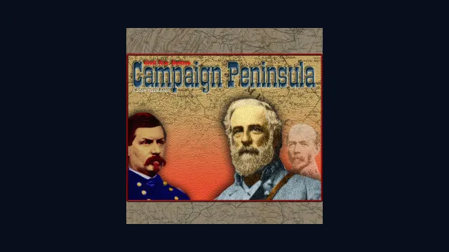 Civil War Battles: Campaign Peninsula