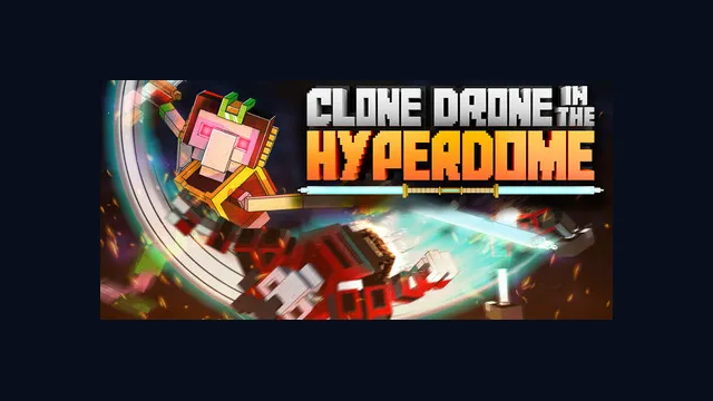 Clone Drone in the Hyperdome
