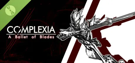 Complexia, A Ballet of Blades Demo