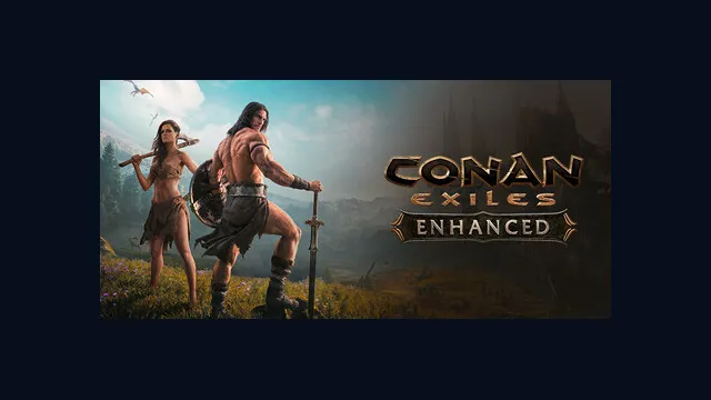 Conan Exiles Enhanced