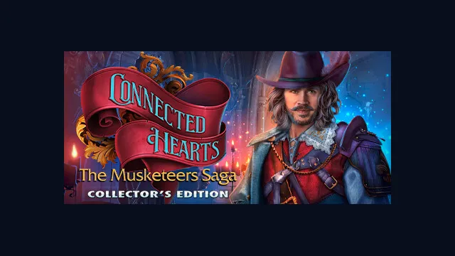 Connected Hearts: The Musketeers Saga Collector's Edition