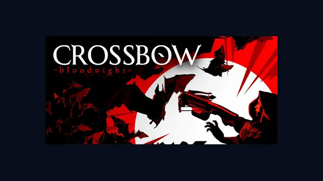 CROSSBOW: Bloodnight