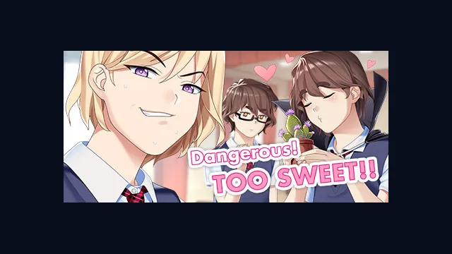 Dangerous! TOO SWEET!!