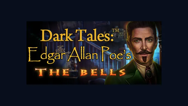 Dark Tales: Edgar Allan Poe's The Bells Collector's Edition