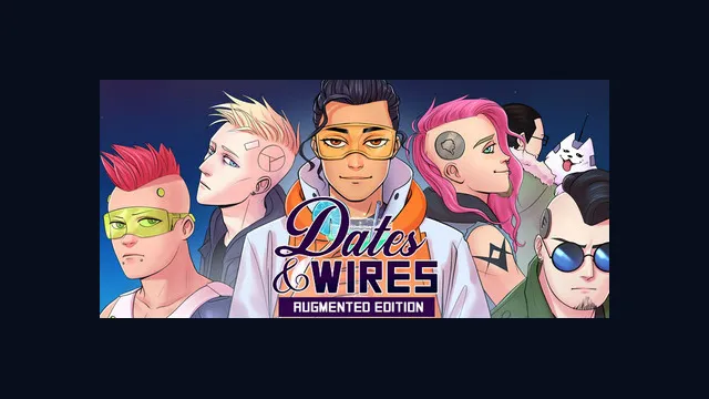 Dates & Wires: Augmented Edition