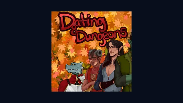 Dating and Dungeons