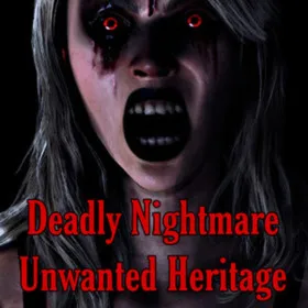 Обкладинка гри Deadly Nightmare Unwanted Heritage