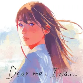Обкладинка гри Dear me, I was...