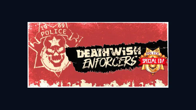 Deathwish Enforcers Special Edition
