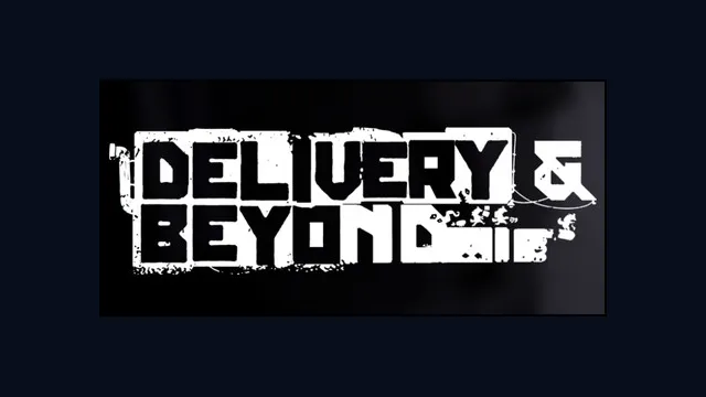 Delivery & Beyond